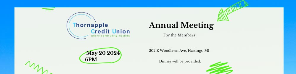 Annual Meeting for Members | May 20, 2024 at 6 PM | 202 E Woodlawn Ave, Hastings, MI
